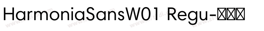HarmoniaSansW01 Regu字体转换